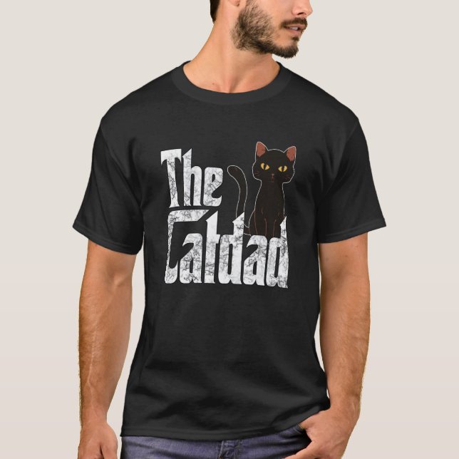 Cat Dad The Catfather Crazy Cat Father Kitty Daddy T-Shirt (Vorderseite)