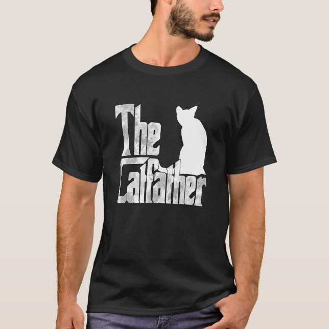 Cat Dad The Catfather Crazy Cat Father Kitty Daddy T-Shirt (Vorderseite)