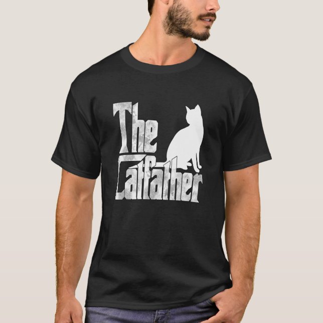 Cat Dad The Catfather Crazy Cat Father Kitty Daddy T-Shirt (Vorderseite)