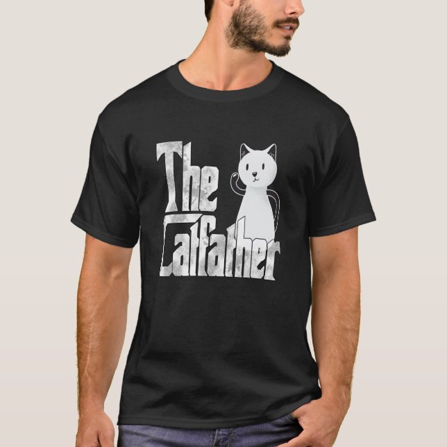Cat Dad The Catfather Crazy Cute Cat Father Kitty  T-Shirt (Vorderseite)