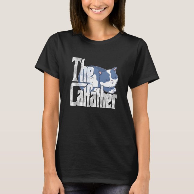 Cat Dad The Catfather Crazy Cute Cat Father Kitty  T-Shirt (Vorderseite)