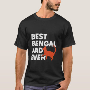 Cat Daddy BEST BENGALISCHER CAT-VATER JE Bengalisc T-Shirt