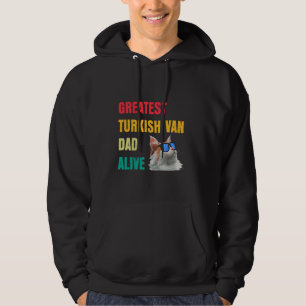 Cat Daddy BEST TÜRKISH VAN VATER ALIVE Funny Funny Hoodie