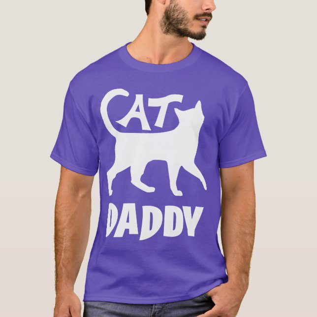 Cat Daddy Cat Lover Freund T-Shirt (Vorderseite)