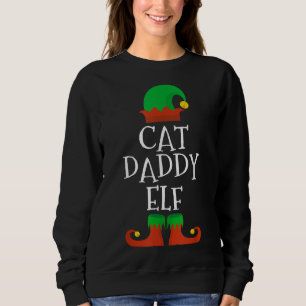Cat Daddy Elf Christmas Matching Familie Funny Paj Sweatshirt