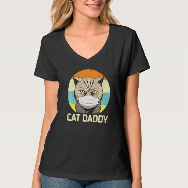 Cat Daddy Face Mask Fathers Day Quarantäne Cat Vat T-Shirt (Vorderseite)