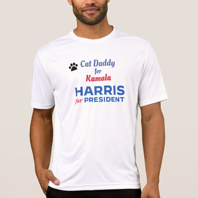 Cat Daddy für Kamala T - Shirt (Vorderseite)