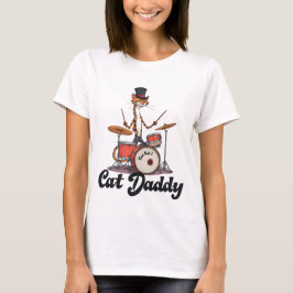 Cat Daddy Musician Drummer | Tabby Cats Art Lover T-Shirt