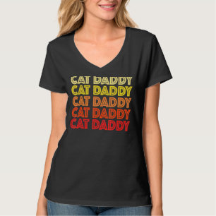 Cat Daddy Retro 60er Typografie Vintag Kitty Pet F T-Shirt
