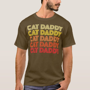 Cat Daddy Retro 60er Typografie Vintage Kitty Haus T-Shirt