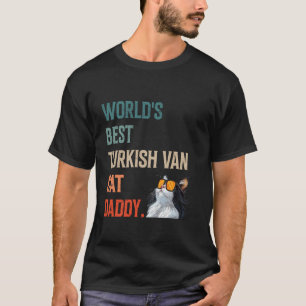 Cat Daddy WELT BESTER TÜRKISCHER VAN KATZENPAPA Mä T-Shirt