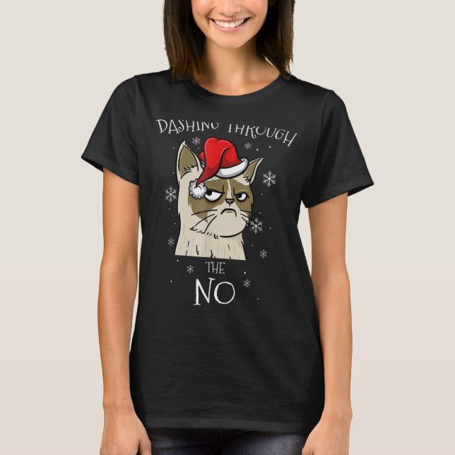 Cat Dashing Through No Grumpy Weihnachten T-Shirt (Vorderseite)