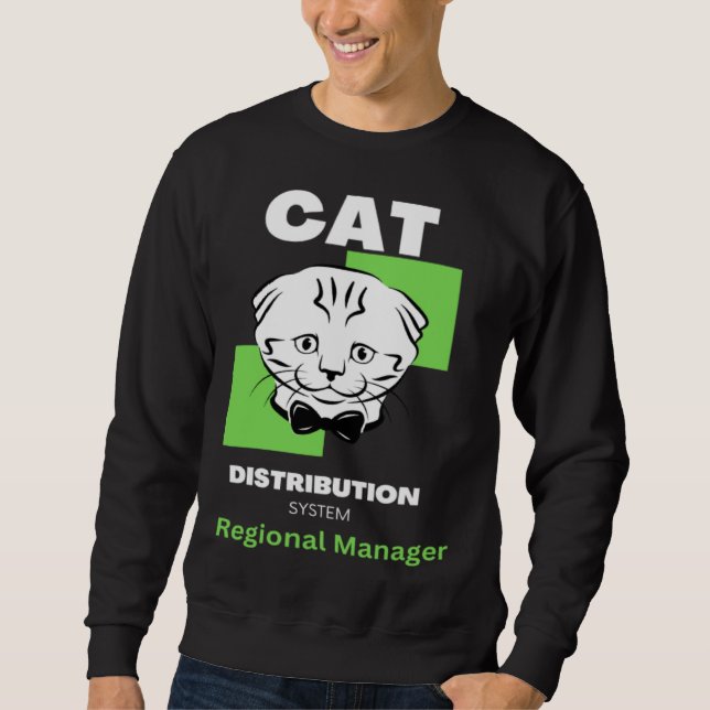 Cat Distributions Regional Manager Sweatshirt (Vorderseite)