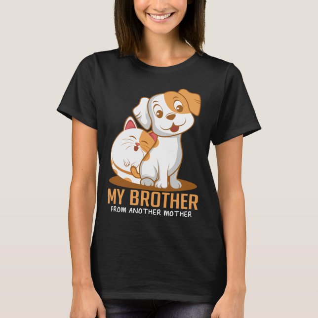 Cat Dog Brother  Animal T-Shirt (Vorderseite)