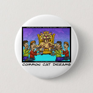 Cat Dreams Funny Girls T-Shirts & Sammlerstücke Button