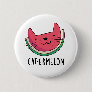 Cat-ermelon Funny Cat Watermelon Pun Button