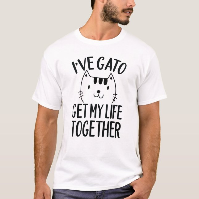 Cat Funny Quotes T-Shirt (Vorderseite)