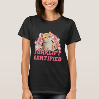 Cat Gabelstapler zertifiziert Funny für Männer Fra T-Shirt