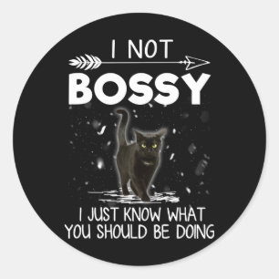 Cat Gift   I not Bossy Gift Cat Lover Runder Aufkleber
