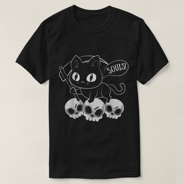 Cat Grim Sensenmann und Skulls Katze Got Ihr Soul  T-Shirt (Design vorne)
