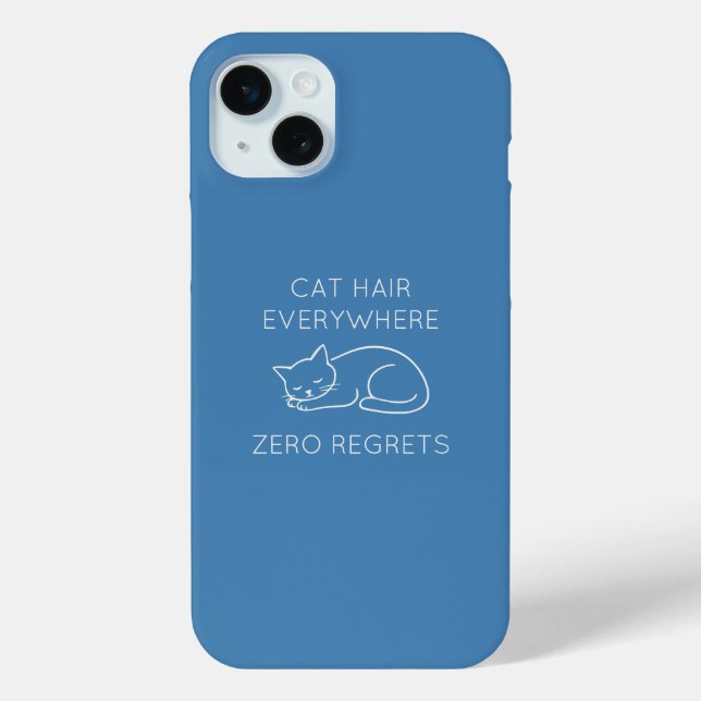 Cat hair everywhere zero regrets Case-Mate iPhone hülle (Rückseite)