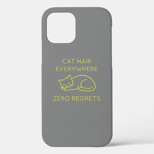 Cat hair everywhere zero regrets Case-Mate iPhone hülle (Rückseite)