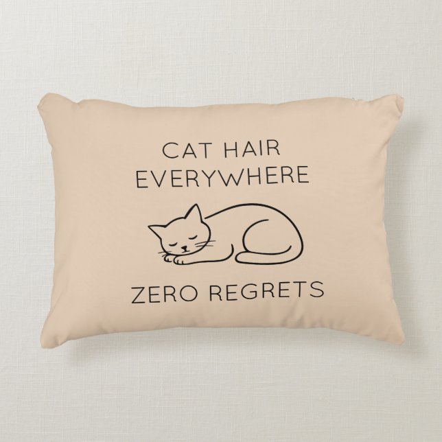 Cat hair everywhere zero regrets dekokissen (Vorderseite)