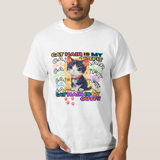 Cat Hair Is My Outfit T-Shirt (Vorderseite)