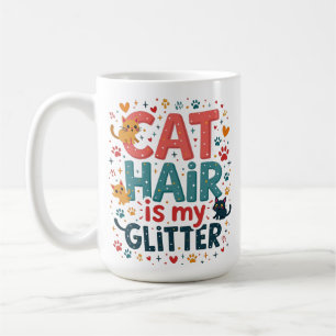 Cat Hair ist mein Glitzer - Funny Cat Lover Kaffeetasse