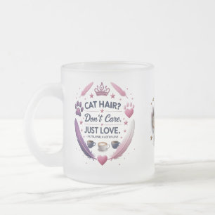 Cat Hair Keine Sorge Tasse - Pink Paw Princess Cat