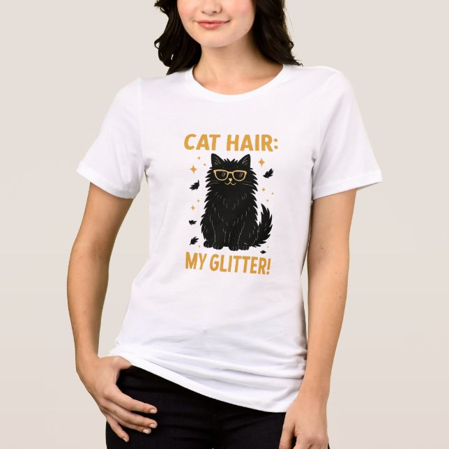 Cat Hair My Glitter Funny Cat Tri-Blend Shirt (Vorderseite)