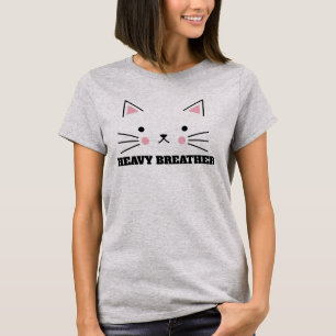 CAT HEAVY BREATHER FUNNY T - SHIRT