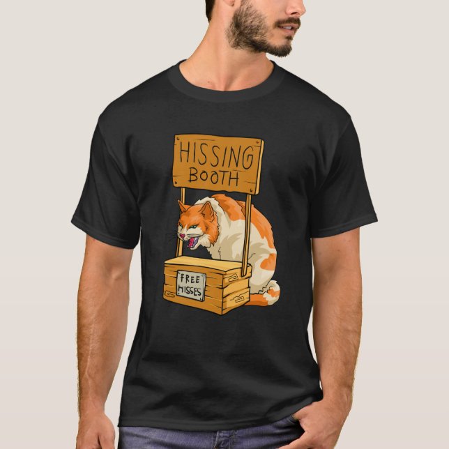 Cat Hissing Booth Free Hisses Kitty Hiss Cat T-Shirt (Vorderseite)