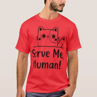 Cat Human Servant Funny Cats Motif T-Shirt