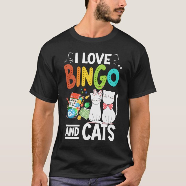 Cat I Liebe Bingo and Cats Gambling Bingo Player B T-Shirt (Vorderseite)