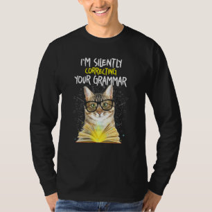 Cat im stumm korrigiert Ihre Grammatik T-Shirt