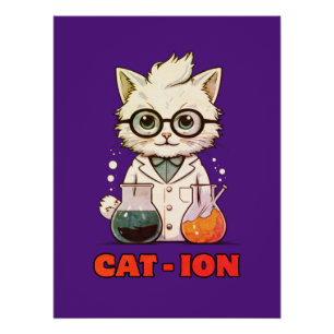 CAT - ION. Chemiekatze, Labor, Geschenk Poster