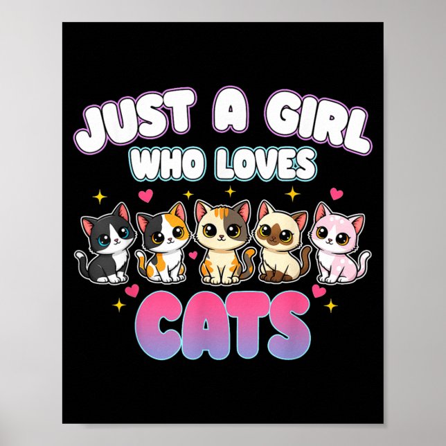 Cat Just A Girl Who Loves Cats  Poster (Vorne)