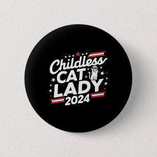Cat Lady 2024 Funny Political Elections Demokrat Button