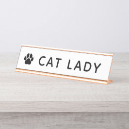 Cat Lady Desk Name Plakat Schreibtischnamensplakette