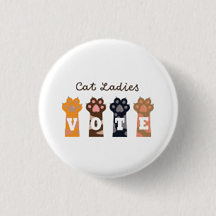 Cat Ladys Abstimmung T-Shirt Button