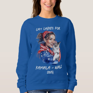 Cat Ladys for Harris and Walz Political Humor Sweatshirt