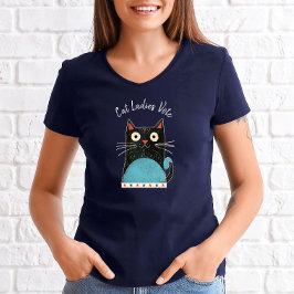 Cat Ladys wählen Script Feminist Rustikal Niedlich T-Shirt