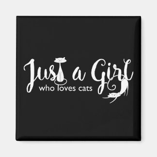 Cat Liebe Just a Girl Kitty Magnet