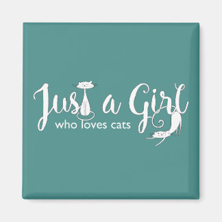 Cat Liebe Just a Girl Kitty Magnet