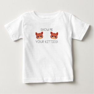 Cat Lover Geschenk Zeige deinen Kätzchen Funny Mem Baby T-shirt