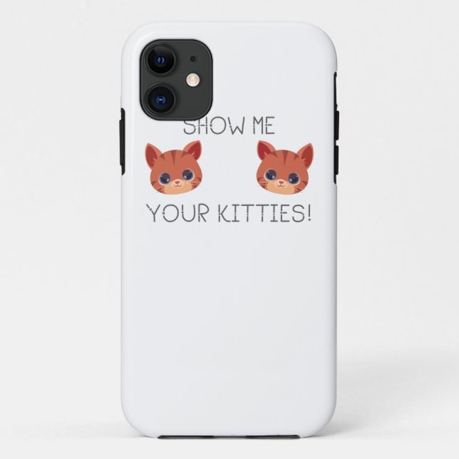 Cat Lover Geschenk Zeige deinen Kätzchen Funny Mem Case-Mate iPhone Hülle (Rückseite)