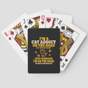 Cat Lover Ich bin ein Katzen Addicat auf der Straß Spielkarten