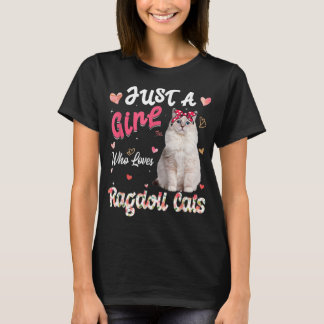Cat Lover Just A Girl Wer Lieben Ragdoll Cats Funn T-Shirt