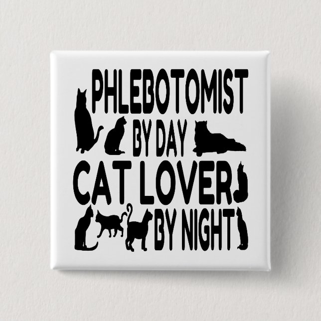 Cat Lover Phlebotomist Button (Vorderseite)